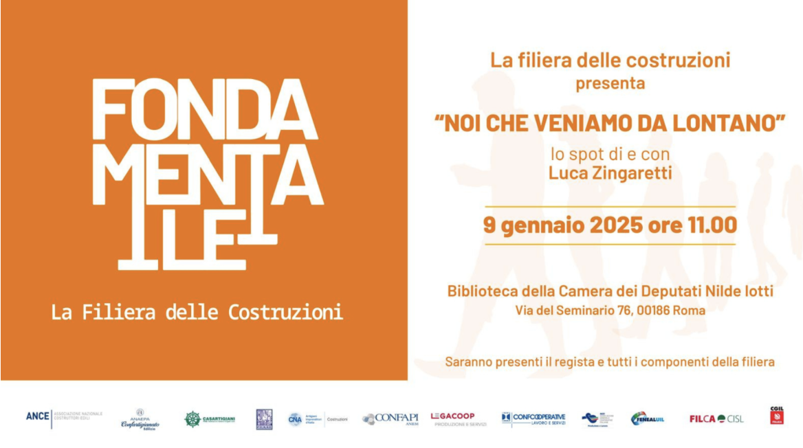 Fondamentale – la Filiera delle costruzioni presenta: Noi che veniamo da lontano